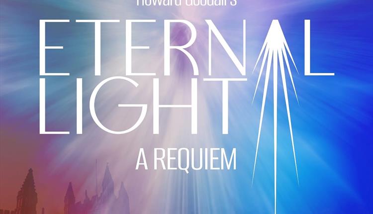 Cantiamo presents Howard Goodall's Eternal Light